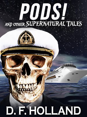 cover image of Pods! and Other Supernatural Tales (Horror Short Stories)